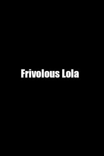 فیلم Frivolous Lola 1998