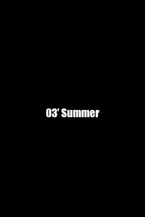فیلم Summer ’03 2018