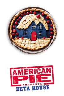 فیلم American Pie Presents: Beta House 2007