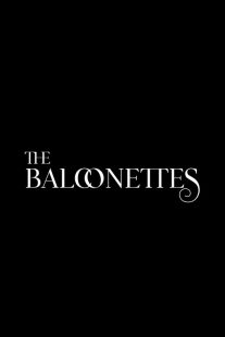 فیلم The Balconettes 2024