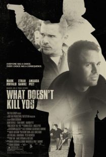  فیلم What Doesn’t Kill You 2008
