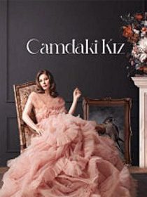 سریال Camdaki Kiz