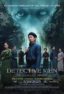  فیلم Detective Kien: The Headless Horror 2025