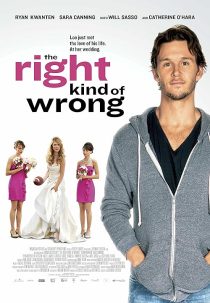  فیلم The Right Kind of Wrong 2013