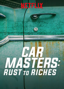سریال Car Masters: Rust to Riches